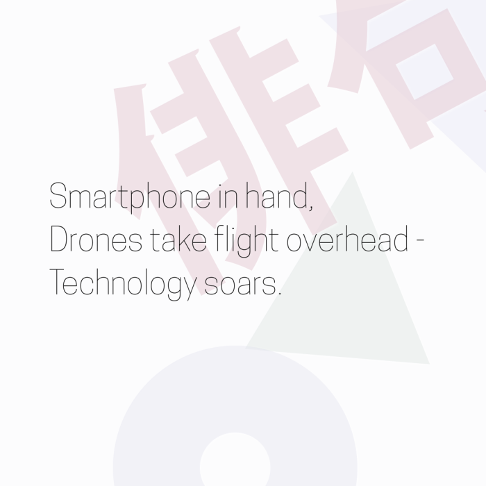 Smartphone in hand, Drones take flight overhead - Technology soars.