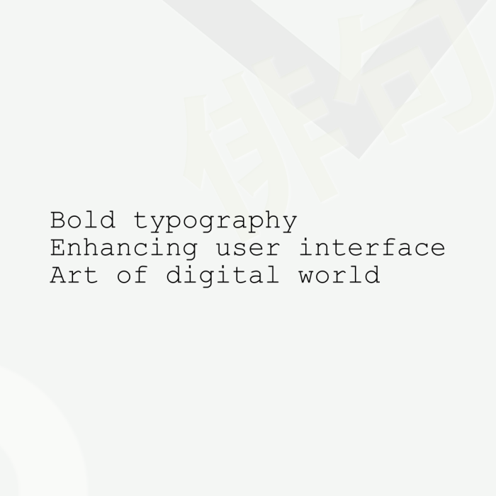 Bold typography Enhancing user interface Art of digital world