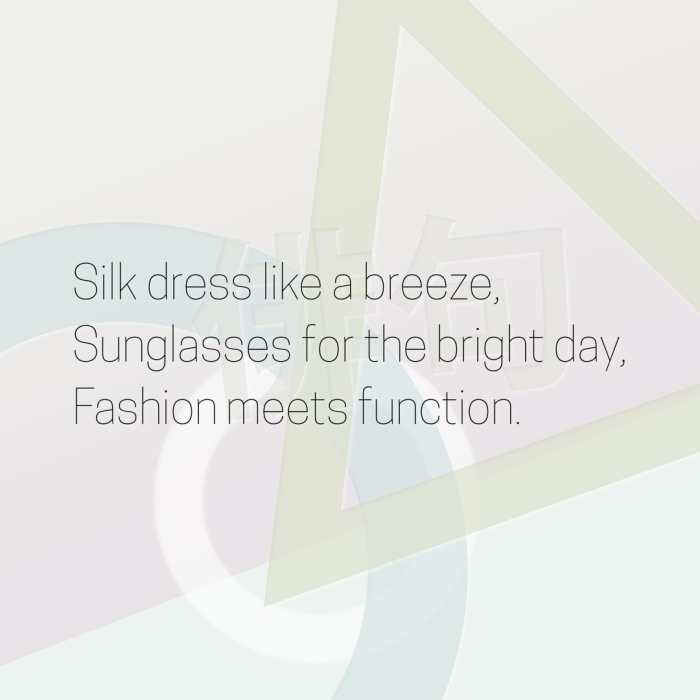 Silk dress like a breeze, Sunglasses for the bright day, Fashion meets function.