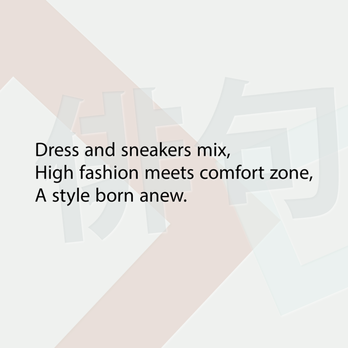 Dress and sneakers mix, High fashion meets comfort zone, A style born anew.