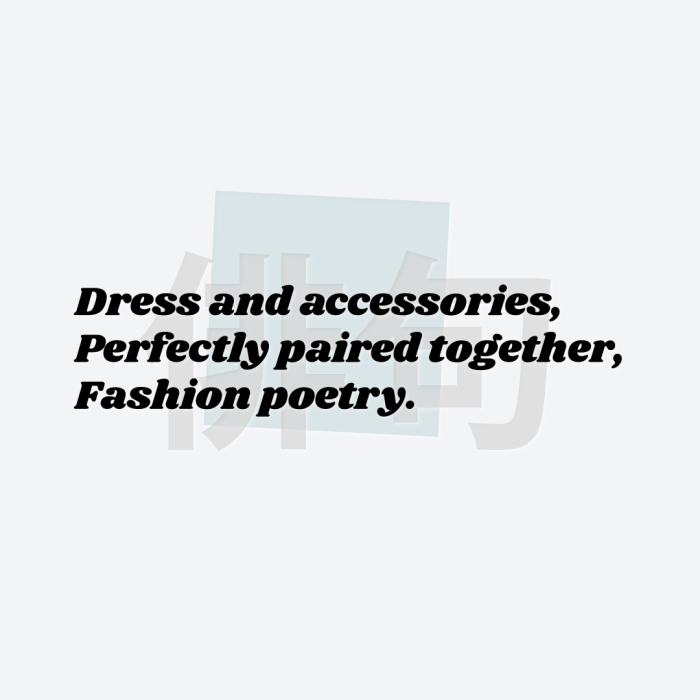 Dress and accessories, Perfectly paired together, Fashion poetry.