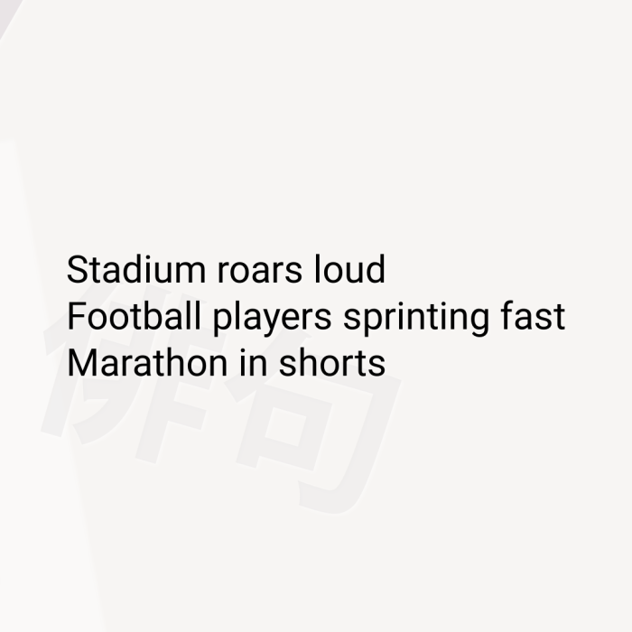 Stadium roars loud Football players sprinting fast Marathon in shorts