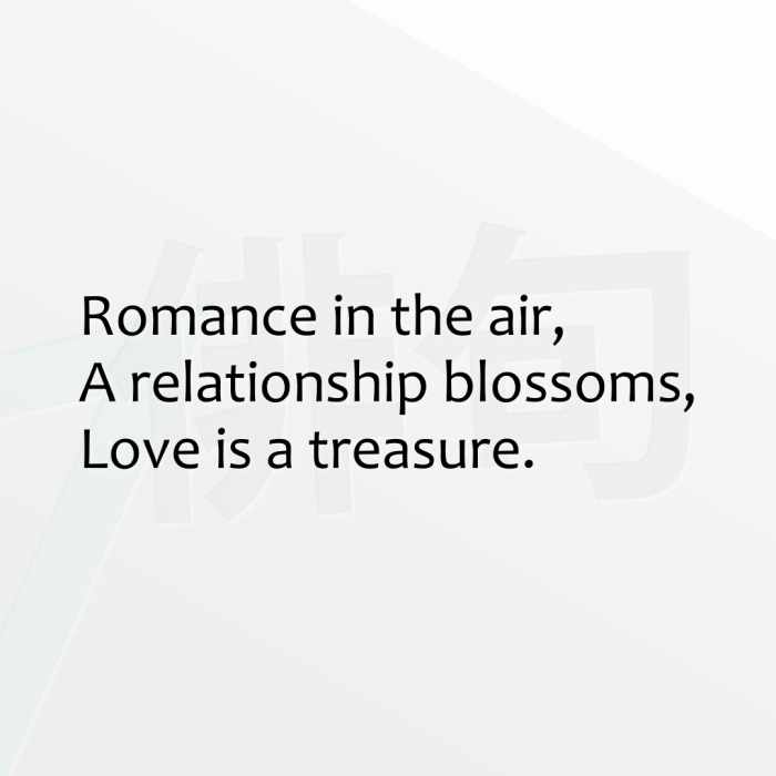 Romance in the air, A relationship blossoms, Love is a treasure.