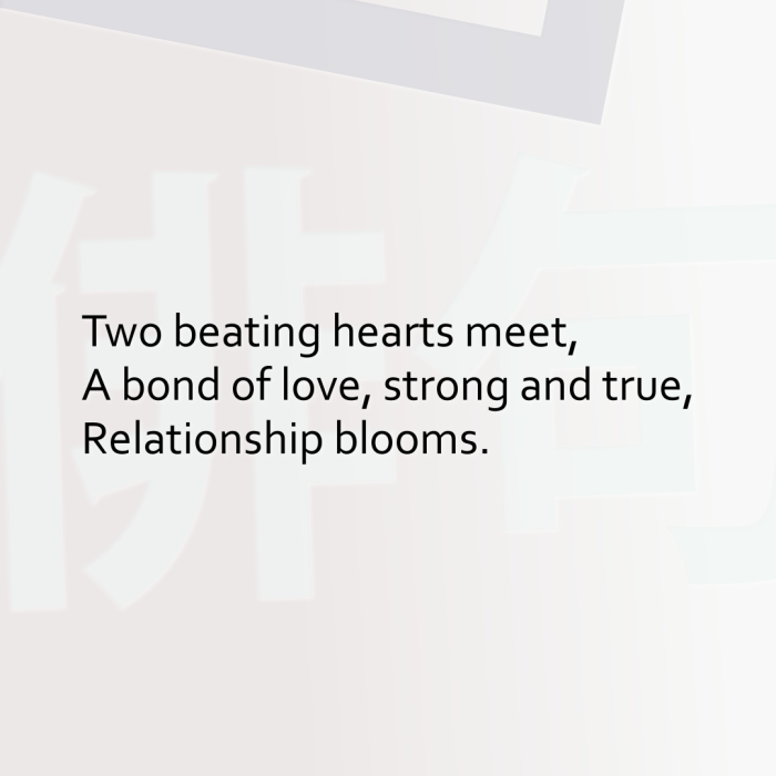 Two beating hearts meet, A bond of love, strong and true, Relationship blooms.