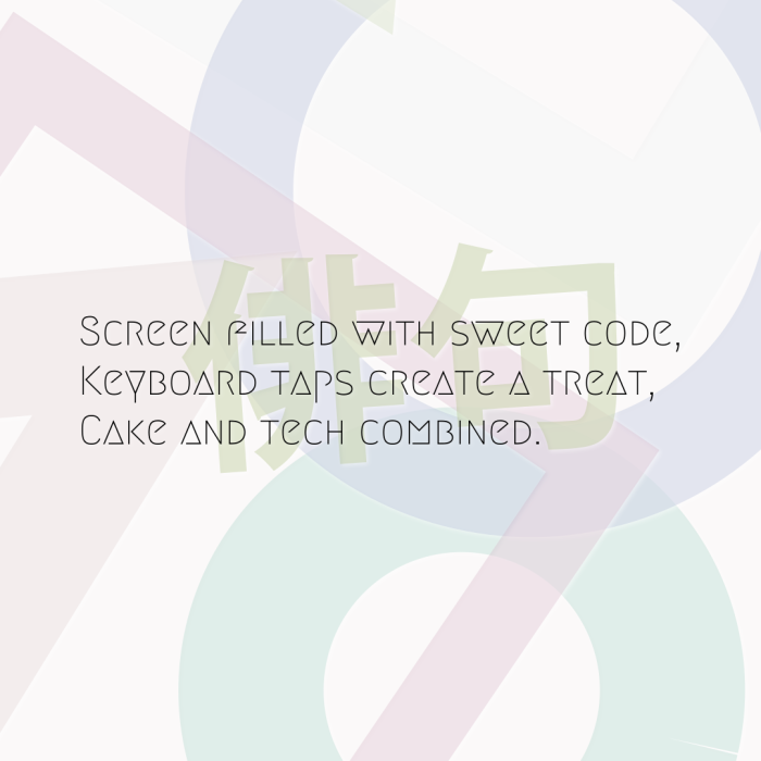 Screen filled with sweet code, Keyboard taps create a treat, Cake and tech combined.
