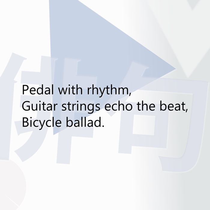 Pedal with rhythm, Guitar strings echo the beat, Bicycle ballad.