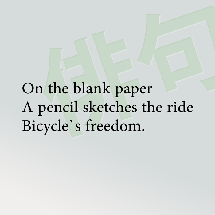 On the blank paper A pencil sketches the ride Bicycle`s freedom.