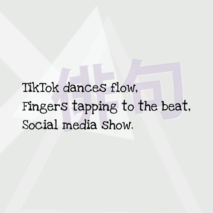 TikTok dances flow, Fingers tapping to the beat, Social media show.