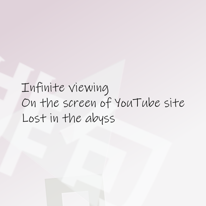 Infinite viewing On the screen of YouTube site Lost in the abyss