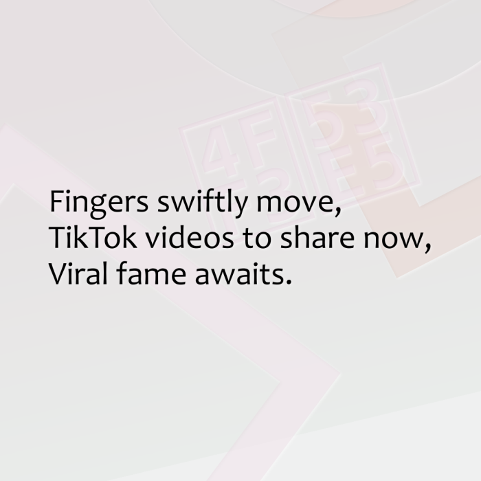 Fingers swiftly move, TikTok videos to share now, Viral fame awaits.