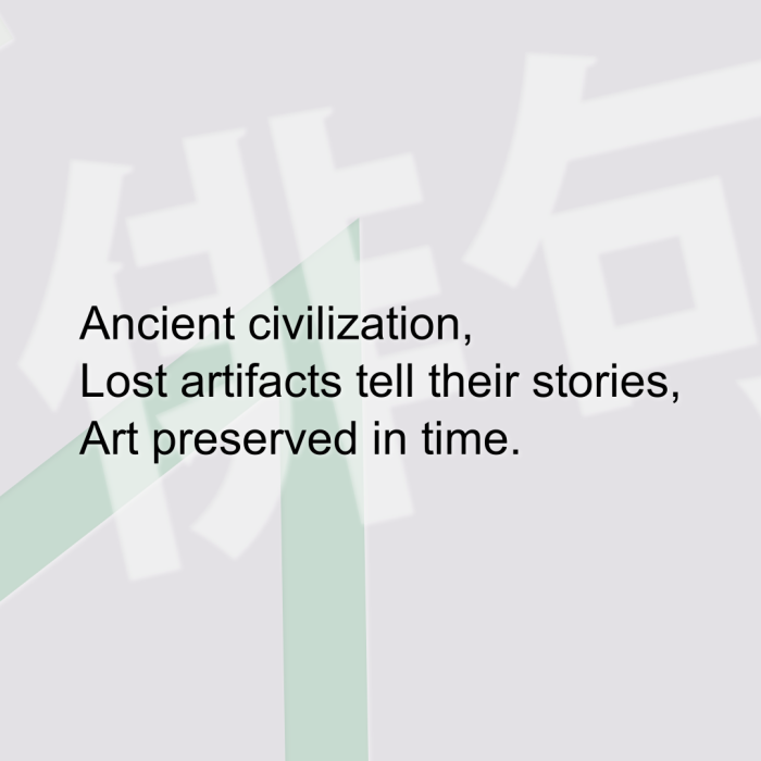 Ancient civilization, Lost artifacts tell their stories, Art preserved in time.